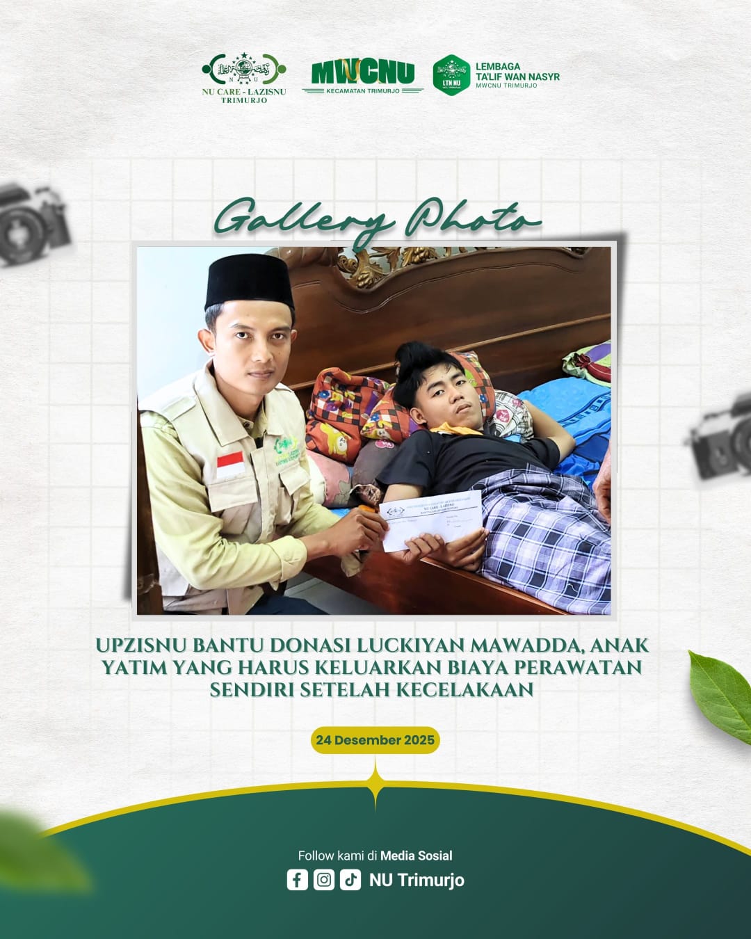 UPZISNU Bantu Donasi Luckiyan Mawadda, Anak Yatim Yang Harus Keluarkan Biaya Perawatan Sendiri Setelah Kecelakaan